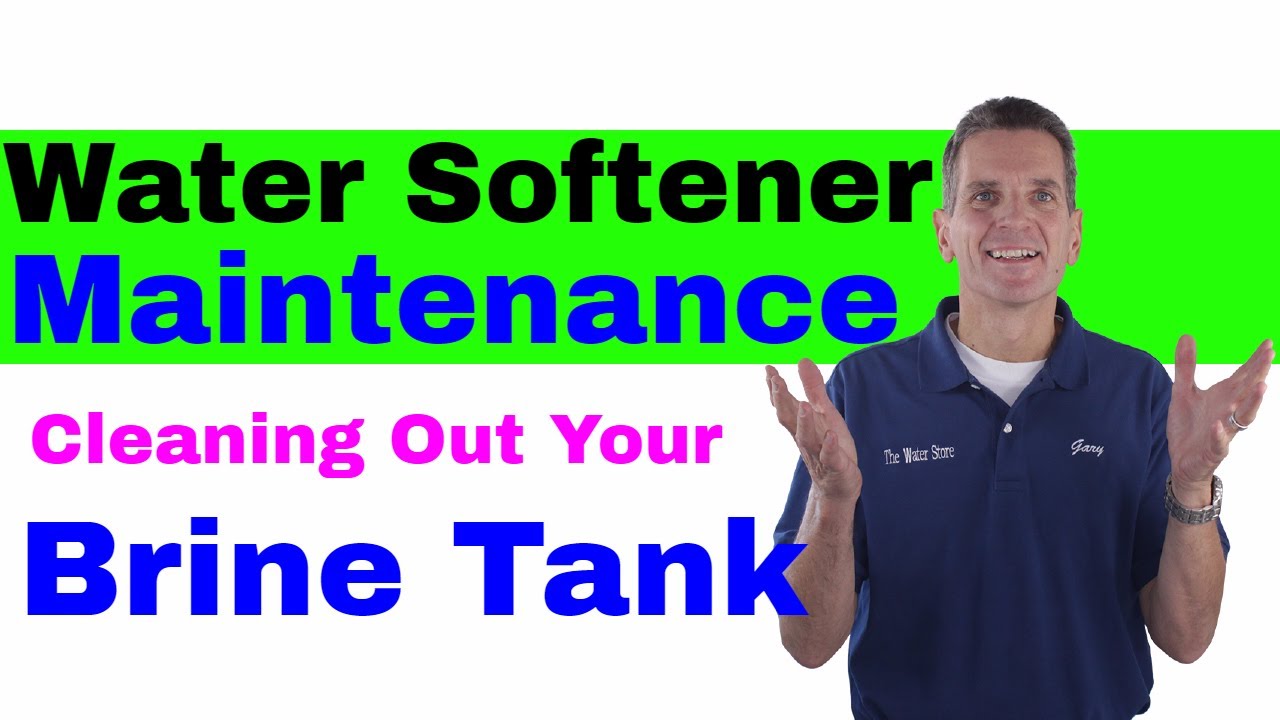 Water Softener Maintenance Cleaning Out Your Brine Tank