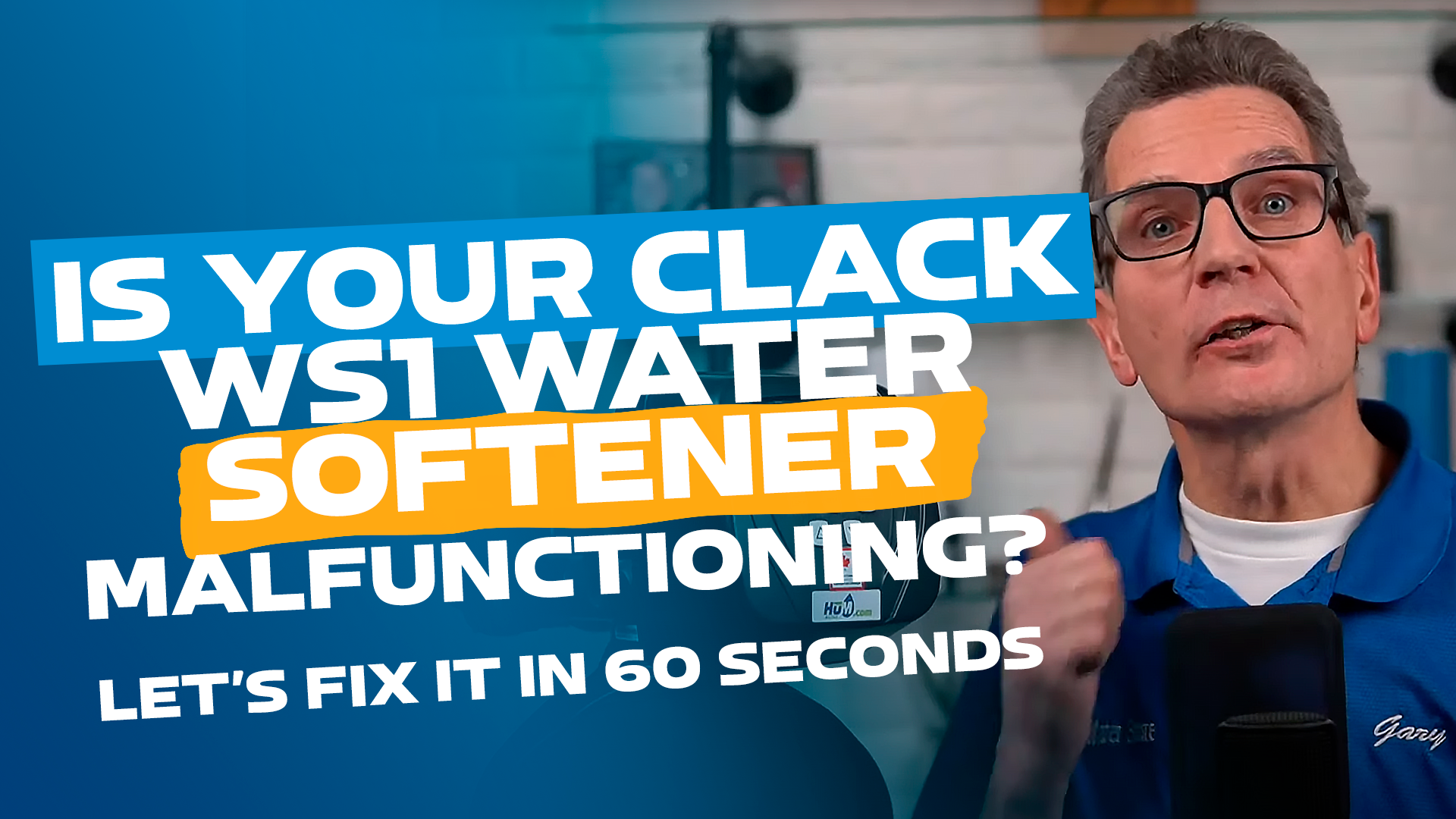 Is Your Clack WS1 Water Softener Malfunctioning? Let’s Fix it in 60 Seconds