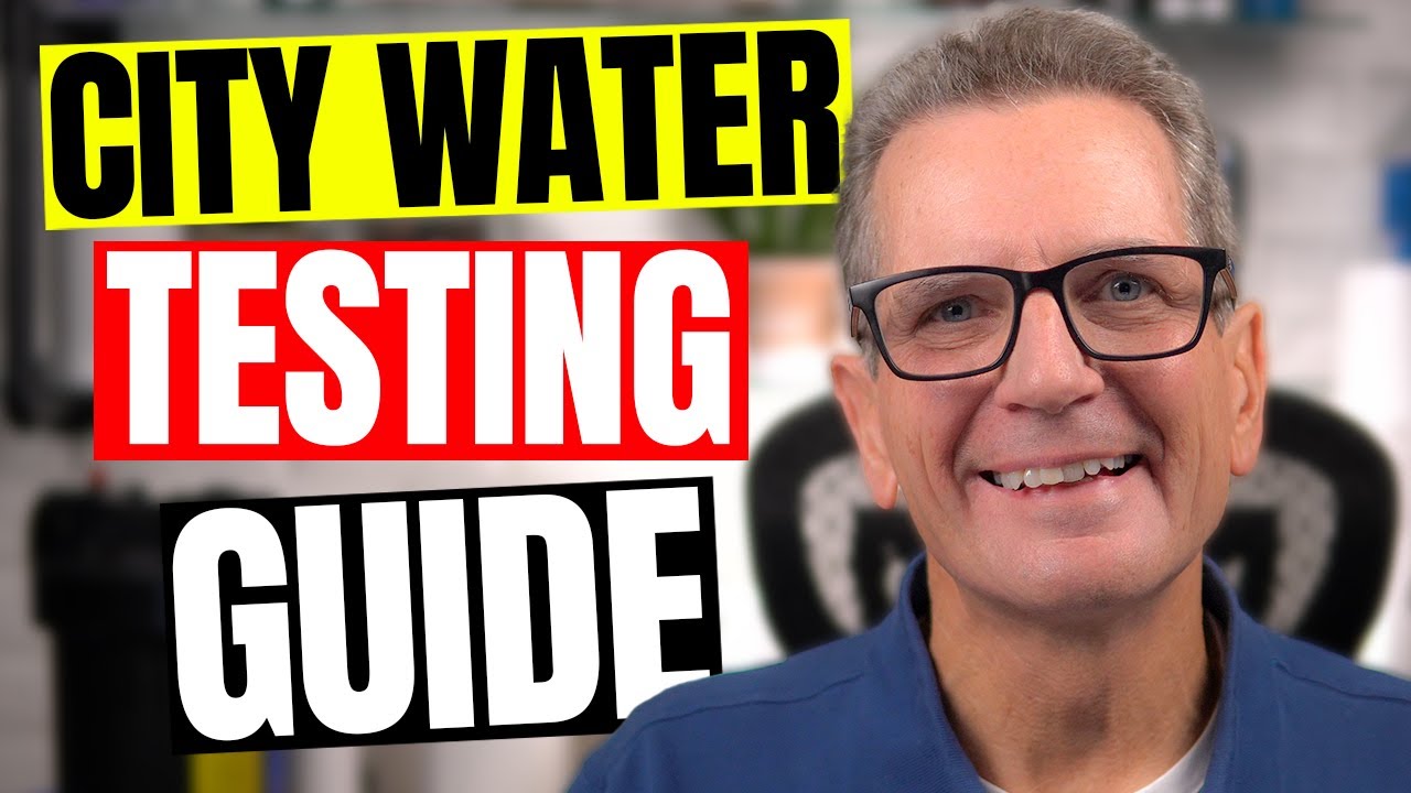 Is My Water CONTAMINATED? The Ultimate CITY WATER TESTING Guide