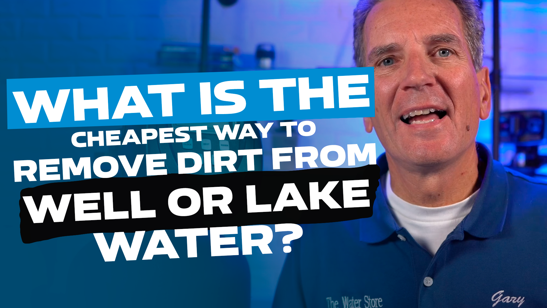 What is the Cheapest Way to Remove Dirt From My Well or Lake Water?