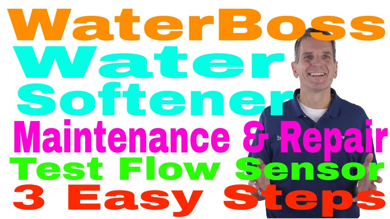 WaterBoss Water Softener Maintenance Test Flow Sensor 3 Easy Steps