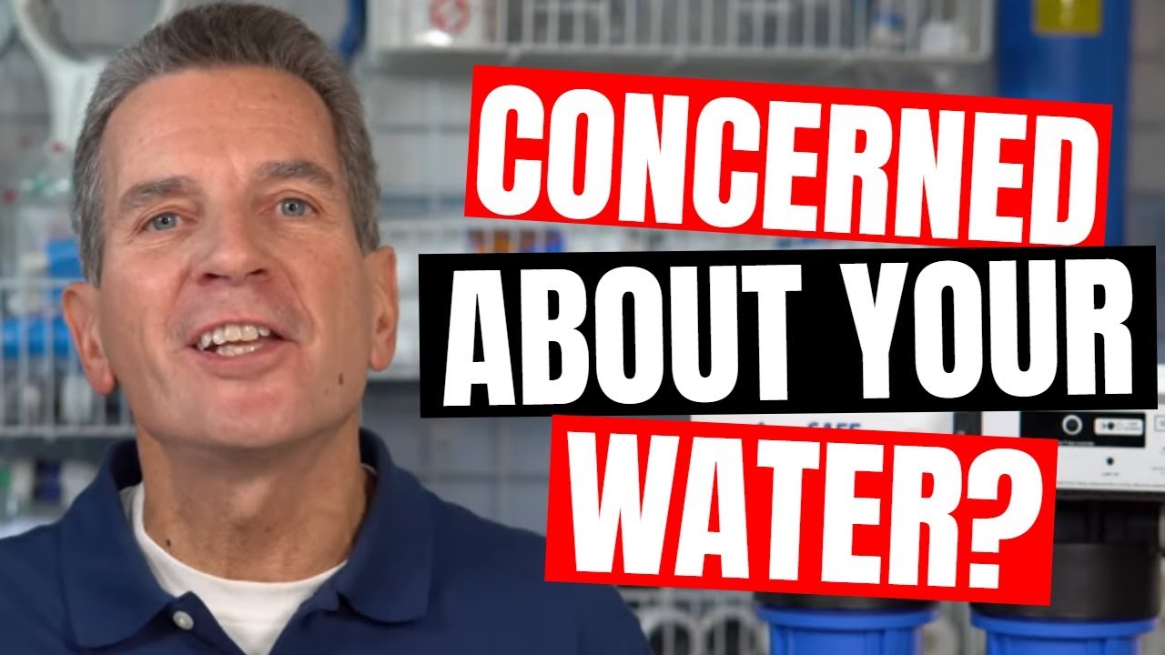 Concerned About Your Water?