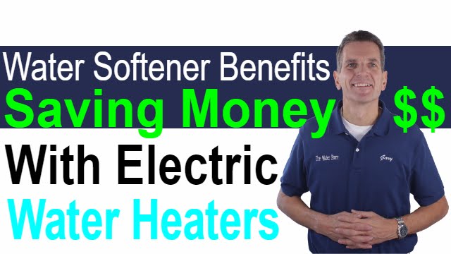 Water Softener Benefits Saving Money with Electric Water Heaters - Midland, Ontario