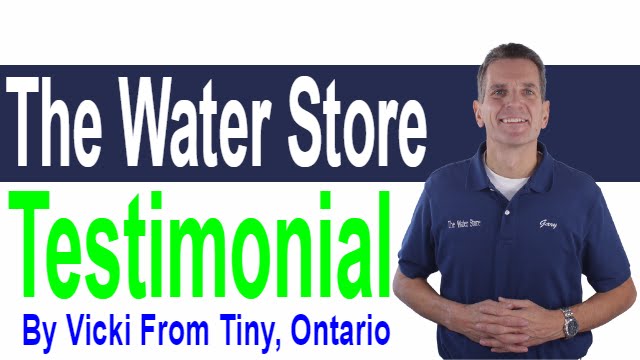 The Water Store Testimonial by Vicki from Tiny, On