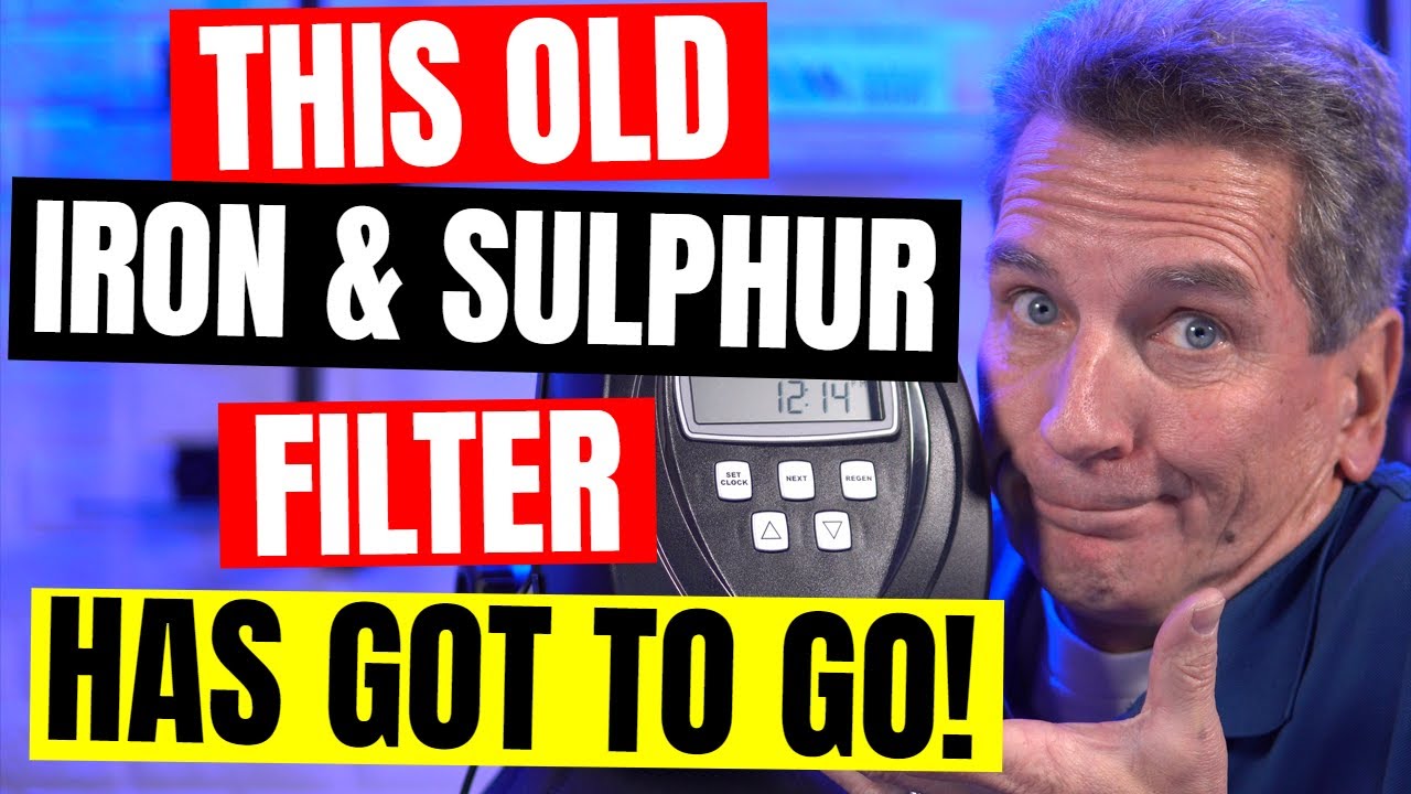 Why am I REPLACING this PERFECTLY GOOD IRON & SULPHUR Water Filter?