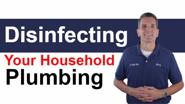 Disinfecting Your Household Plumbing
