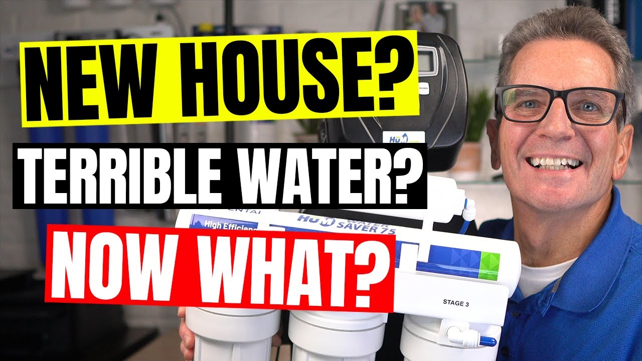 What WATER FILTRATION Do I Need For MY NEW HOME?