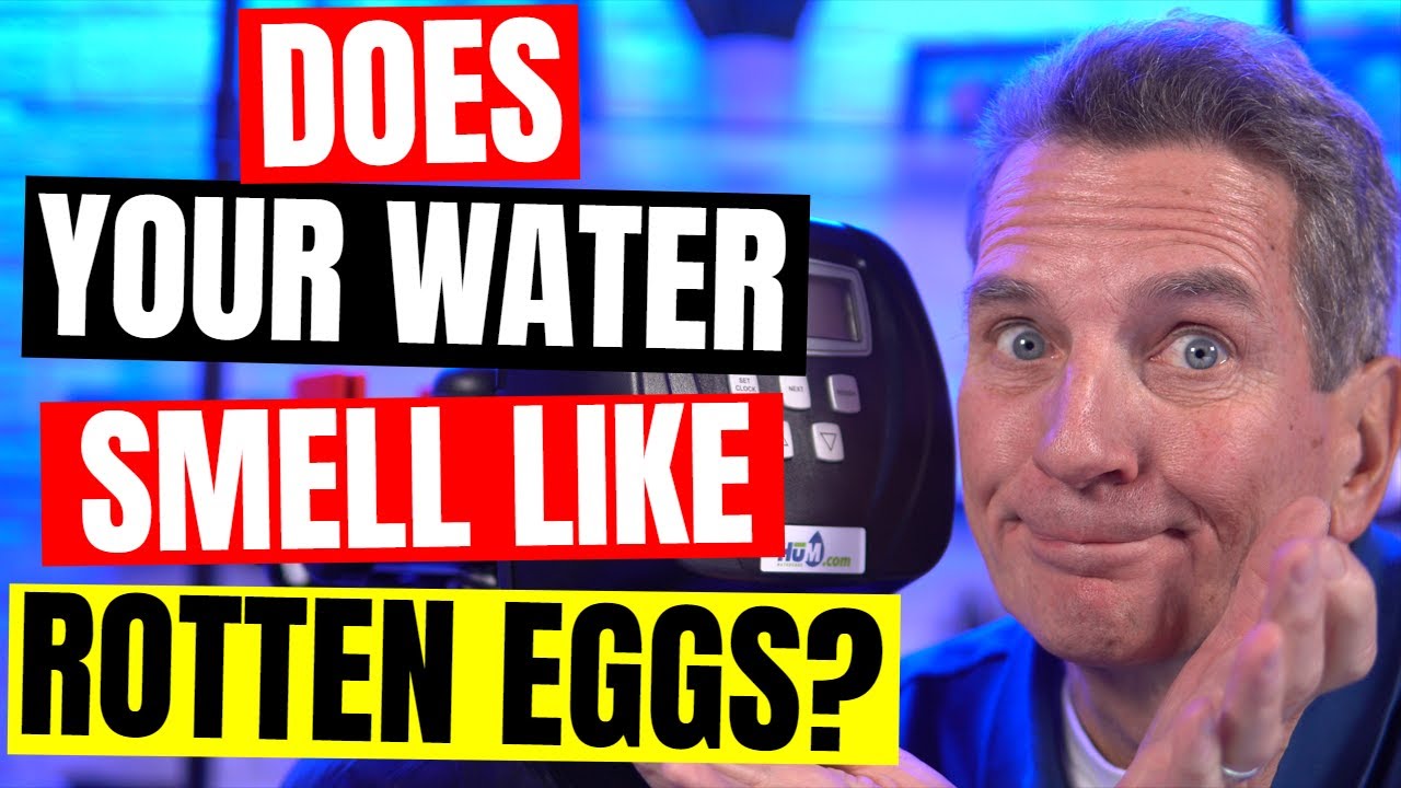 What Do You Do When Your Water Smells Like Rotten Eggs?