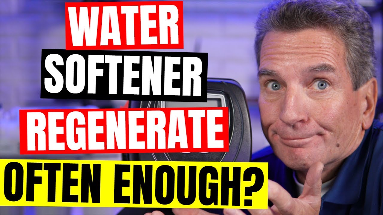 How Often Should My Water Softener Regenerate? | Water eStore
